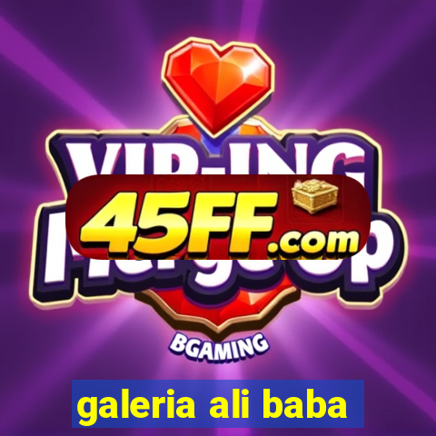 galeria ali baba
